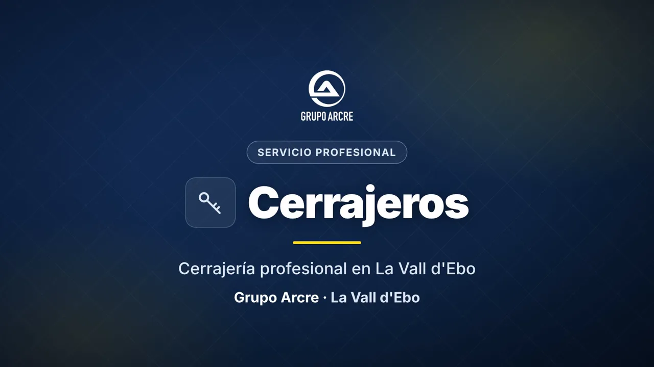 Cerrajería profesional en La Vall d'Ebo